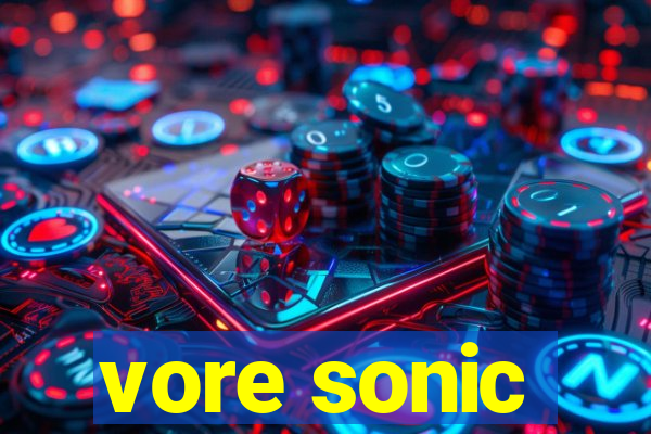 vore sonic